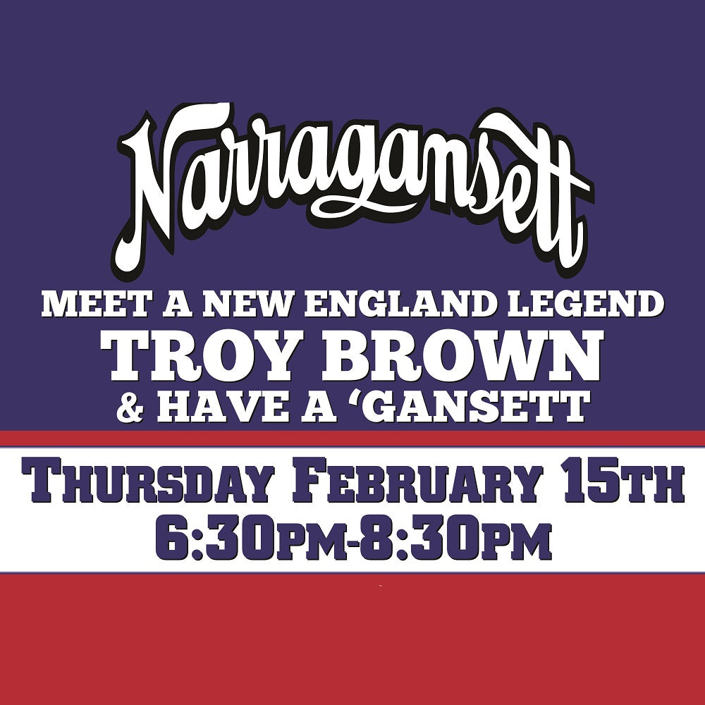 Have a 'Gansett with New England Legend Troy Brown!