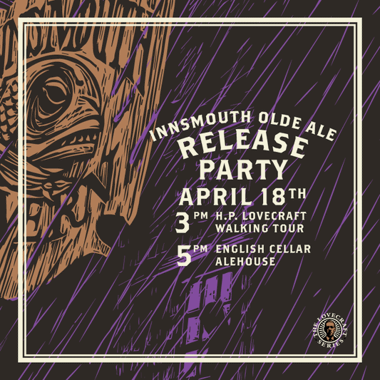 H.P. Lovecraft Innsmouth Olde Ale Release Party
